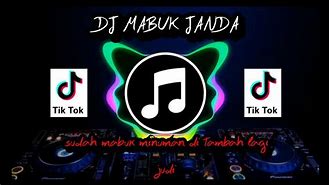 Ditambah Mabuk Judi Remix Tiktok Viral 2022