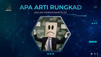 Rungkad Slot Artinya Dalam Bahasa Gaul Adalah Bahasa Indonesia